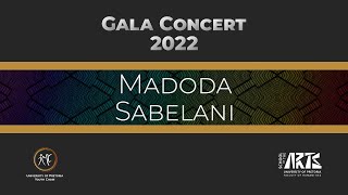 Madoda Sabelani  Gala Concert 2022 [upl. by Jaquelin]