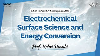 6 Electrochemical Surface Science and Energy Conversion [upl. by Atinuj7]