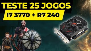 PLACA R7 240  CPU i7  TESTE em JOGOS 2024  AINDA PRESTA [upl. by Isak]