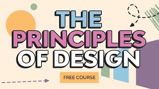 The Principles of Design  FREE COURSE [upl. by Ainos]