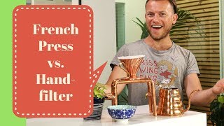 French Press oder Handfilter Unterschiede im Geschmack [upl. by Norse234]