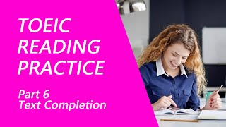 TOEIC ReadingTest Part 6 Practice TOEIC Reading Test 2023 with Answers 3 [upl. by Acinorehs]