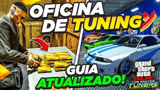 COMO GANHAR DINHEIRO COM A OFICINA DE TUNING  GUIA COMPLETO GTA 5 ONLINE [upl. by Mcleroy]