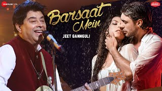 Barsaat Mein  Jeet Gannguli  Rashmi Virag  Aditya Dev  Zee Music Originals [upl. by Nymrak427]