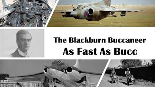 As Fast As Bucc  The Blackburn Buccaneer [upl. by Millham722]