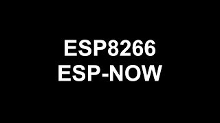 ESP8266 ESPNOW [upl. by Timmons]