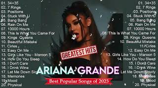 Ariana Grande Greatest Hits Full Abum  Best Songs Of Ariana Grande Playlist 2023 [upl. by Sirtemed]