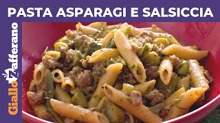 PASTA ASPARAGI E SALSICCIA PRONTA IN 20 MINUTI [upl. by Ahtram425]