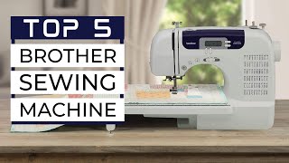 5 Best Brother Sewing Machines For Beginners 2023 [upl. by Arawaj625]