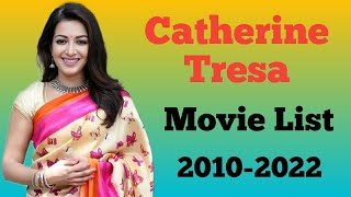 Catherine Tresa All Movie List 20102022  Ashu Da Adda [upl. by Sivrad]