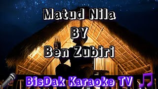 Matud Nila BY Ben Zubiri  Visayan Local Song  HD KARAOKE [upl. by Grochow879]