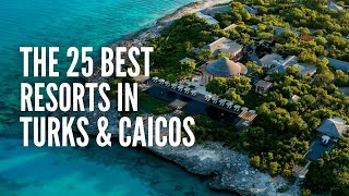 The 25 Best Resorts in Turks and Caicos [upl. by Nabi]