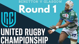 Benetton v Glasgow URC Round 1 Review [upl. by Ordnazil]