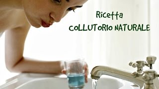 Ricetta COLLUTORIO NATURALE facile [upl. by Sinnoda539]