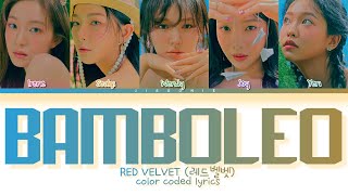 Red Velvet BAMBOLEO Lyrics Color Coded Lyrics [upl. by Susej]