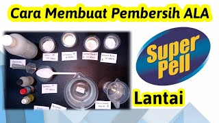 Caramembuat pembersih Lantai Alla superpell [upl. by Neahs]