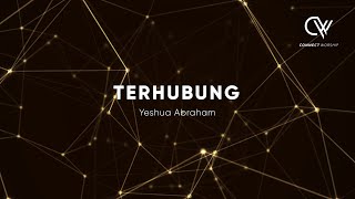 Yeshua Abraham  Terhubung Official Lyric Video [upl. by Arocet989]