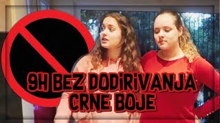 9h bez dodirivanja CRNE BOJE [upl. by Enneirb]