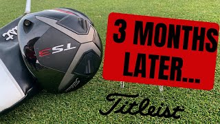 Titleist TS3 Driver Review After 3 Months In The Bag [upl. by Batha]