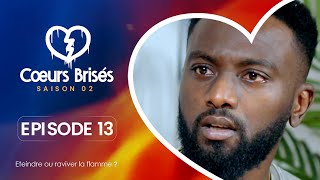 COEURS BRISÉS  Saison 2  Episode 13 VOSTFR [upl. by Andrien]