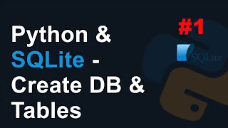 Python amp SQLite Create DB amp Tables [upl. by Casi]