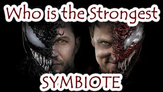 Who is the Most Strongest SYMBIOTE [upl. by Aimal]