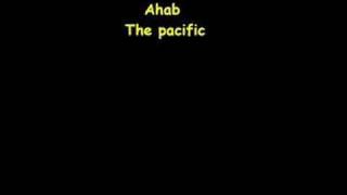 AhabThe pacific [upl. by Assirrak]