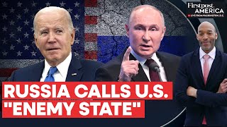 Russia Calls US an quotEnemy Statequot for First Time as Ukraine War Intensifies  Firstpost America [upl. by Enialedam]