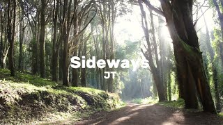 JT  sideways cleanlyrics [upl. by Nylanna]