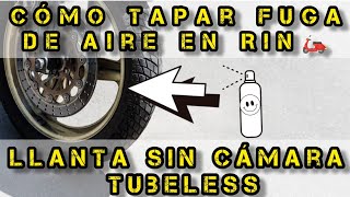 COMO PARCHAR UNA LLANTA TUBELESS SIN CAMARA 😎 Como Sellar una llanta sin cámara Fuga de Aire 🥺 [upl. by Schlessinger]