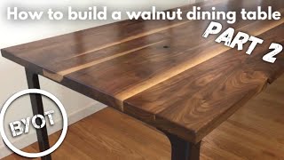 How to Build A Walnut Dining Table  Part 2 BYOT 24 [upl. by Deeraf]