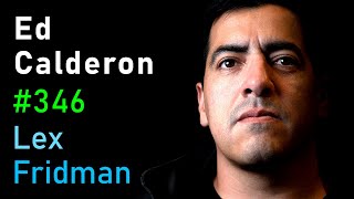 Ed Calderon Mexican Drug Cartels  Lex Fridman Podcast 346 [upl. by Montague]