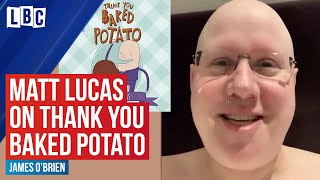 Matt Lucas reveals why he wrote the Thank You Baked Potato Song which has raised £854000  LBC [upl. by Shiff]