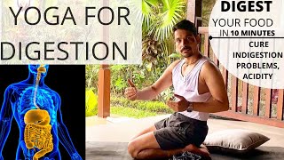 YOGA FOR DIGESTION 🔥 DIGEST YOUR FOOD IN 10 MINUTES  YOGA AFTER FOOD  BEST DIGESTIVE YOGA [upl. by Atilamrac]