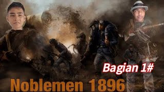 Azzam me VS Rilza War Noblemen 1896 [upl. by Annatsirhc]