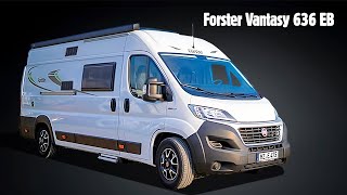 Forster Vantasy 636 EB  Kastenwagen Wohnmobil ab 52500  Längsbetten [upl. by Garmaise]