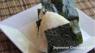 Rice Ball Onigiri Recipe  Japanese Cooking 101 [upl. by Hilda]