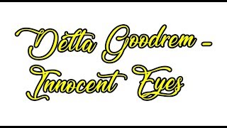 Delta Goodrem  Innocent Eyes Lyric Video [upl. by Refeinnej]