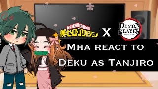 🌸 MHA react to Deku as Tanjiro ⚔️  Mha x Demon Slayer  Gacha  Part 12  Itari [upl. by Lhamaj]