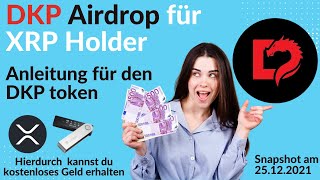 DKP Airdrop Anleitung für XRP Holder Deutsch  Anleitung für kostenloses Geld [upl. by Kcirevam]