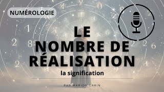 Numérologie  Le nombre de réalisation [upl. by Calv]