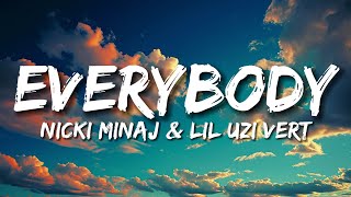 Everybody Lyrics Nicki Minaj ft Lil Uzi Vert [upl. by Harragan305]