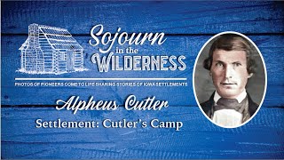 Alpheus Cutler Cutlers Camp [upl. by Pippa]