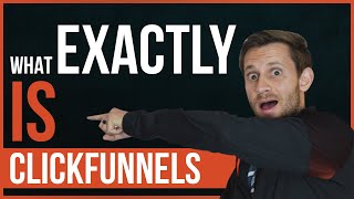 What EXACTLY Is ClickFunnels  An Inside Look [upl. by Cutcliffe]