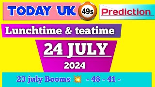 Uk 49 predictions for today 24 July 2024  uk49s lunchtime predictions for today [upl. by Lampert]