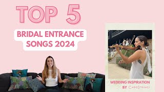 Top 5 Bridal Entrance Songs for 2024 Wedding Inspiration for Your Special Day [upl. by Adlig244]