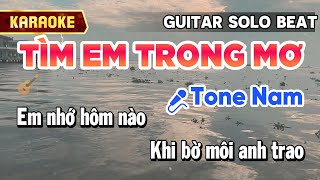 TÌM EM TRONG MƠ KARAOKE GUITAR TONE NAM  HIẾU TRÌNH GUITAR [upl. by Windy364]