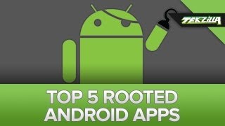 Top 5 Apps For Your Freshly Rooted Android [upl. by Chitkara]