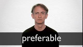 How to pronounce PREFERABLE in British English [upl. by Kruse]