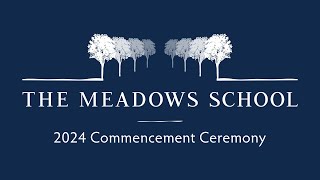 2024 Commencement Ceremony  The Meadows School [upl. by Christos]